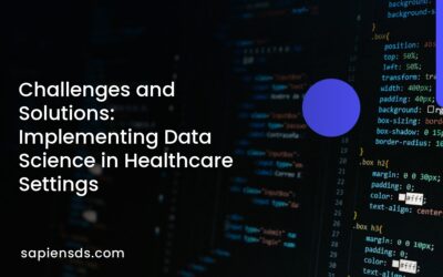 Challenges and Solutions: Implementing Data Science in Healthcare Settings