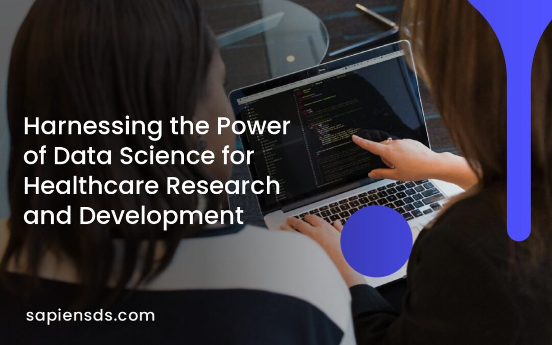 Harnessing the Power of Data Science for Healthcare Research and Development