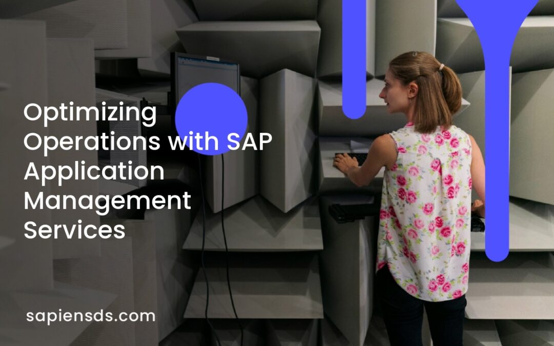 Optimizing Operations with SAP Application Management Services