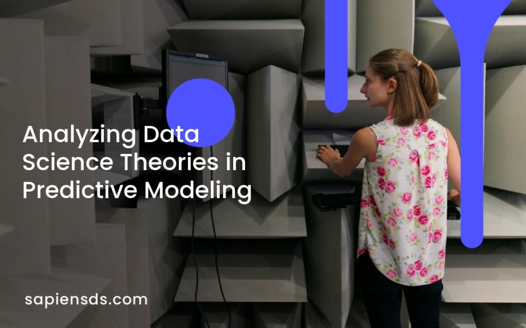 Analyzing Data Science Theories in Predictive Modeling