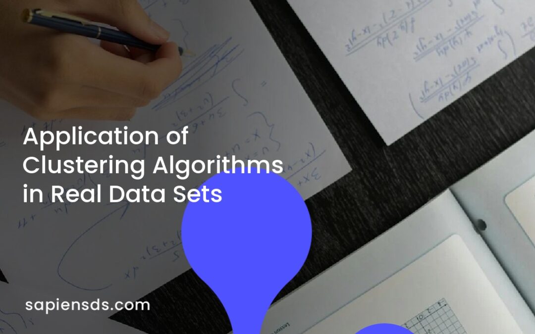 Application of Clustering Algorithms in Real Data Sets