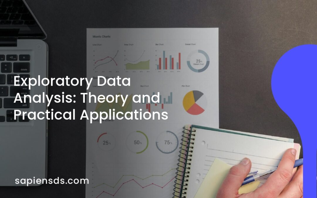Exploratory Data Analysis: Theory and Practical Applications