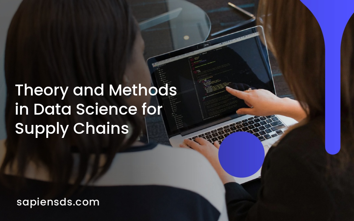 Theory and Methods in Data Science for Supply Chains