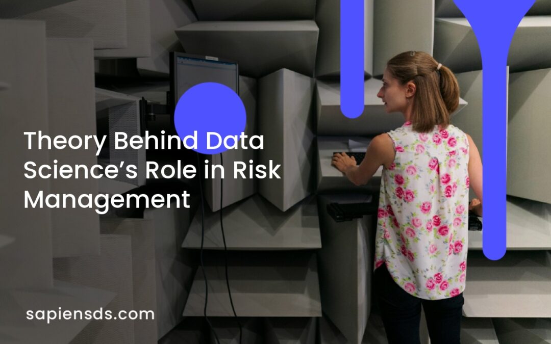 Theory Behind Data Science’s Role in Risk Management
