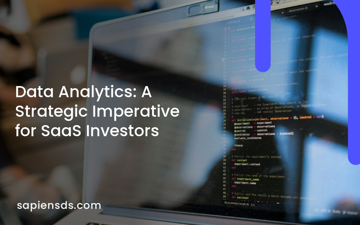 Data Analytics: A Strategic Imperative for SaaS Investors